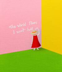 The world flows, I won't hold on